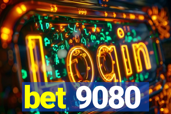 bet 9080